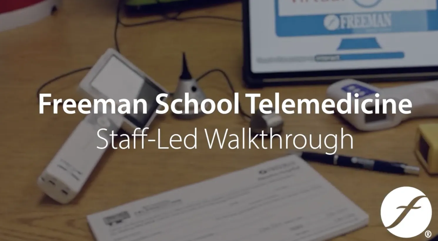 Freeman Telemedicine Walk Through